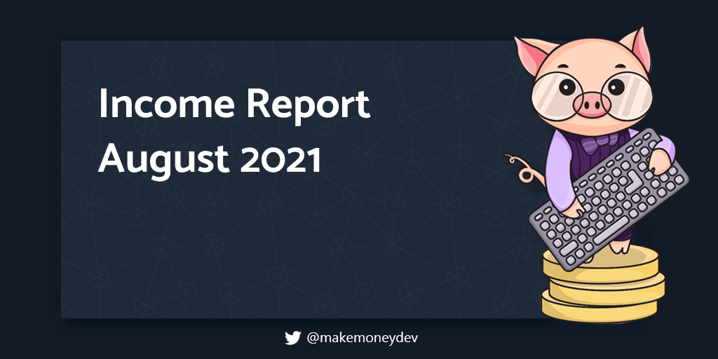 Income Report - August 2021