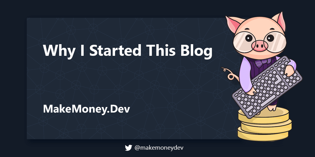 Why I Started This Blog
